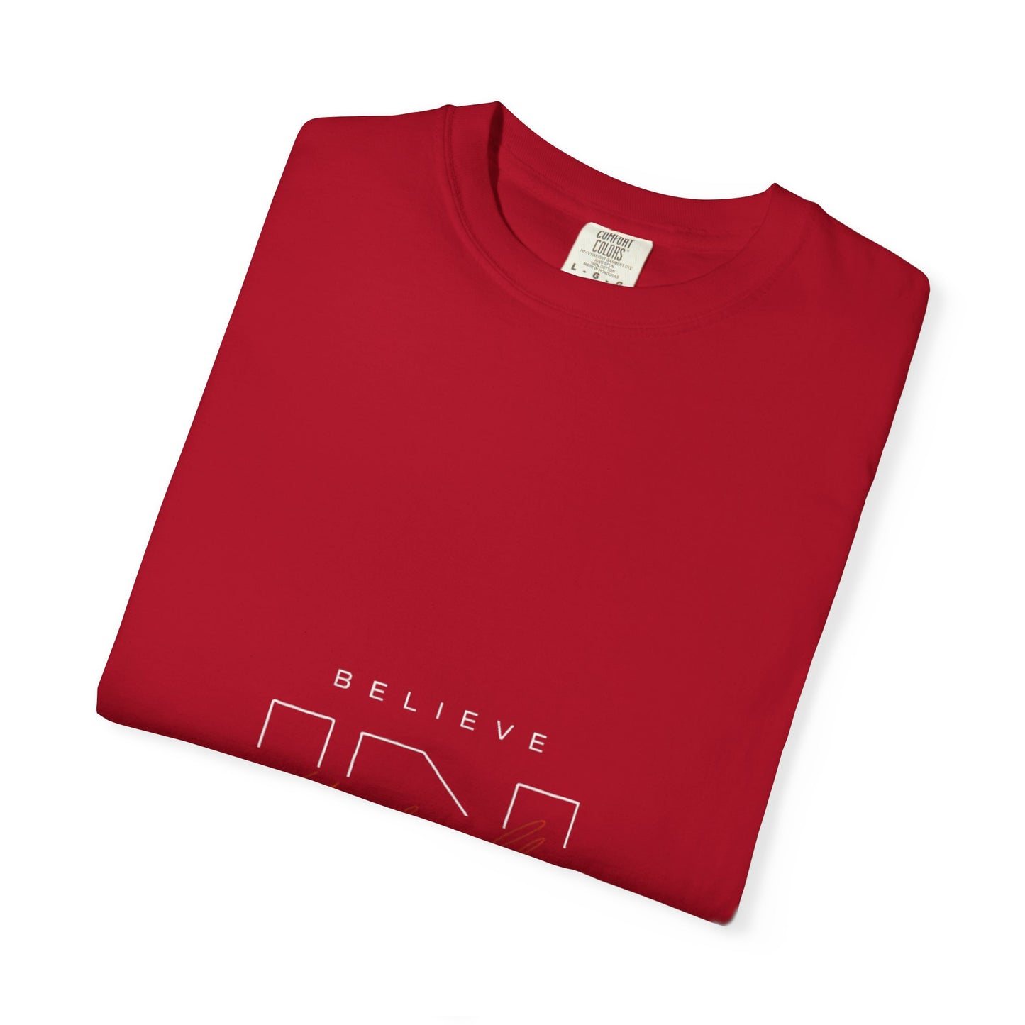 Inspirational Unisex T-Shirt - "Believe" Design
