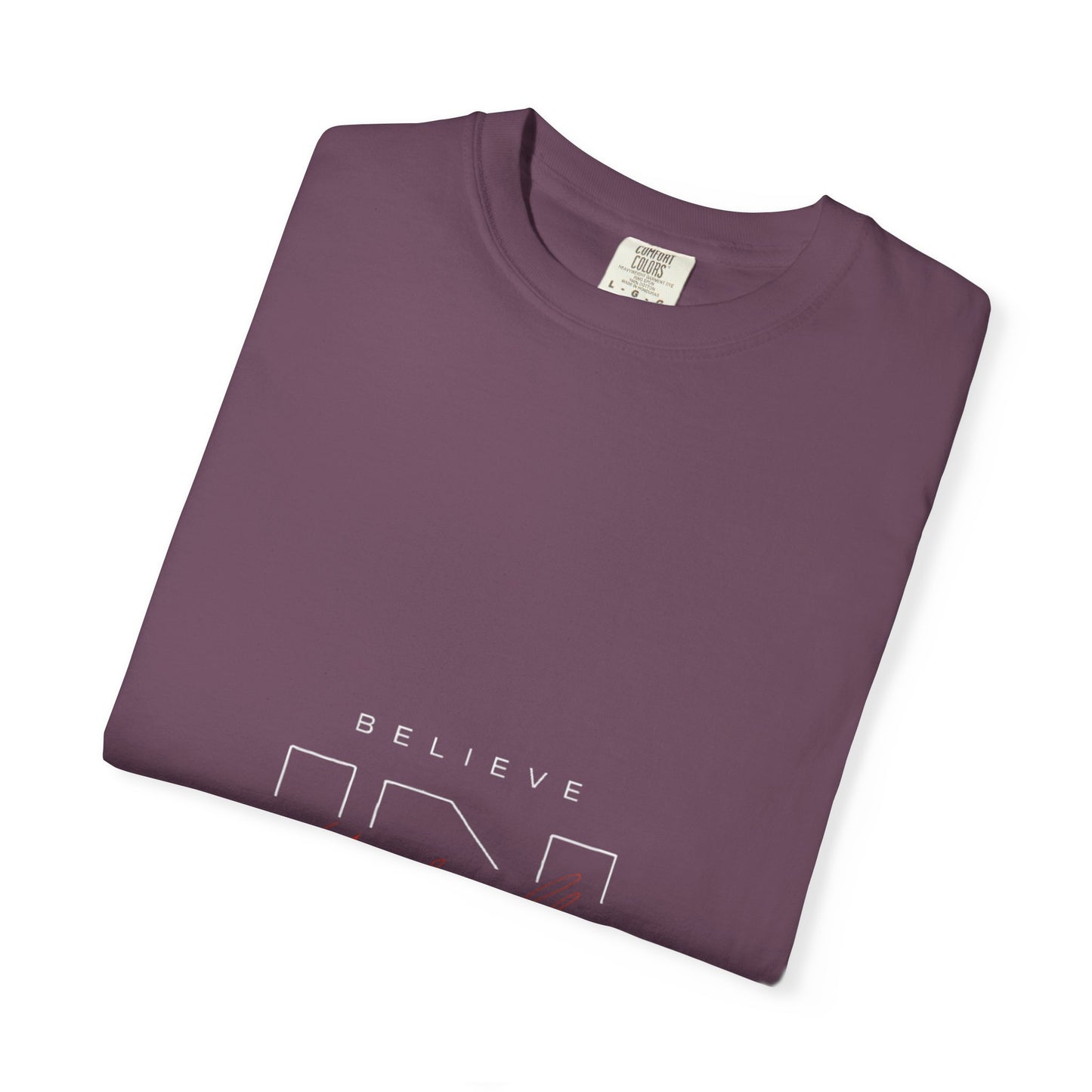 Inspirational Unisex T-Shirt - "Believe" Design