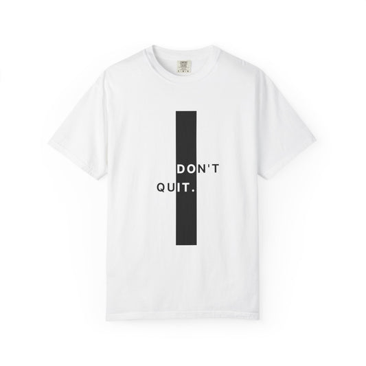Motivational Unisex T-Shirt – “Don’t Quit” Graphic Tee
